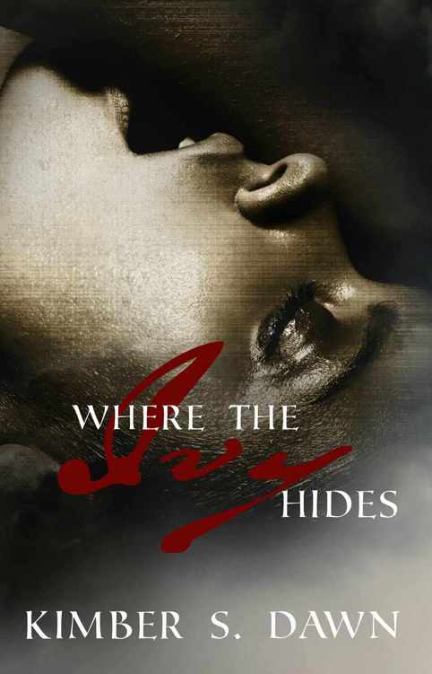 Where the Ivy Hides by Kimber S. Dawn