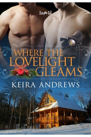 Where the Lovelight Gleams (2013) by Keira Andrews