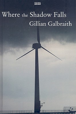 Where the Shadow Falls (2008) by Gillian Galbraith