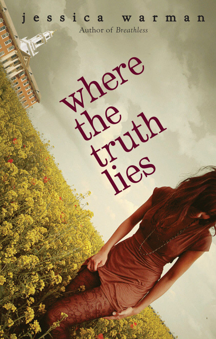 Where the Truth Lies (2010) by Jessica Warman