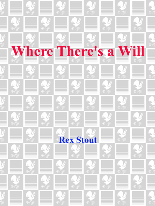 Where There's a Will (1940) by Rex Stout