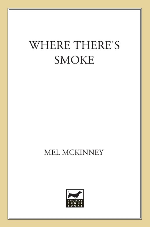 Where There's Smoke (2011) by Mel McKinney