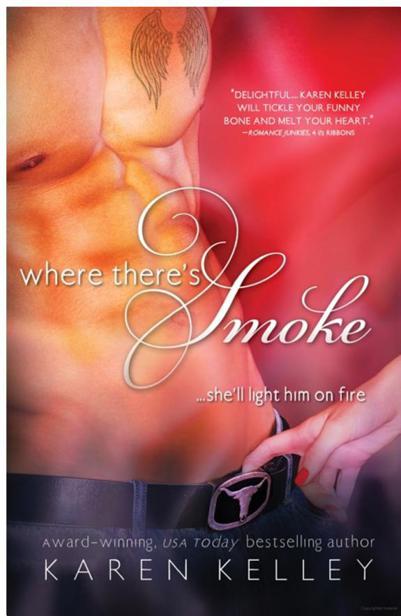 Where There's Smoke by Karen Kelley