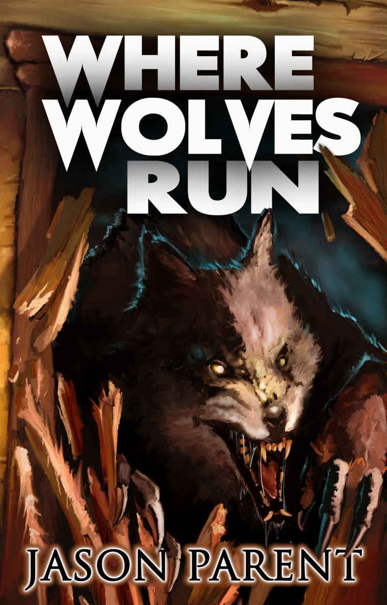 Where Wolves Run: A Novella of Horror