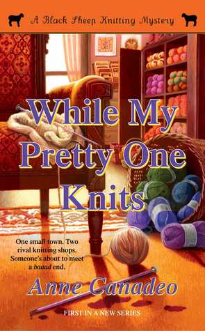 While My Pretty One Knits (2009) by Anne Canadeo