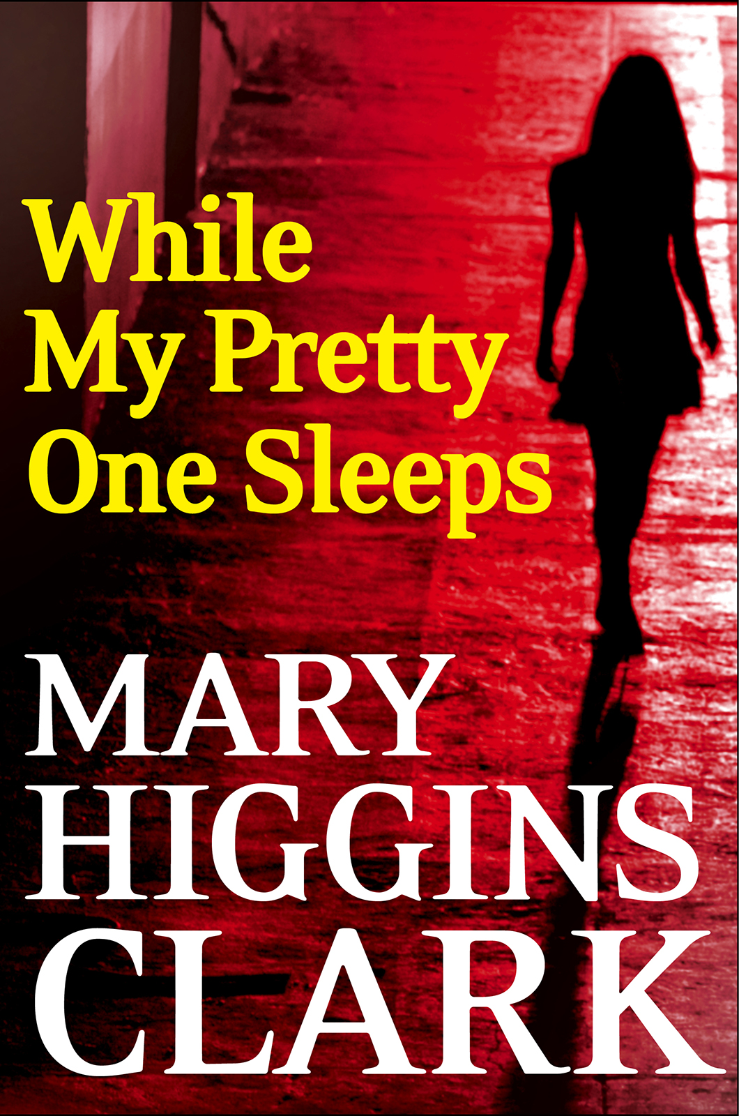 While My Pretty One Sleeps by Mary Higgins Clark