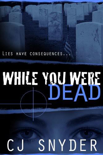 While You Were Dead by CJ Snyder