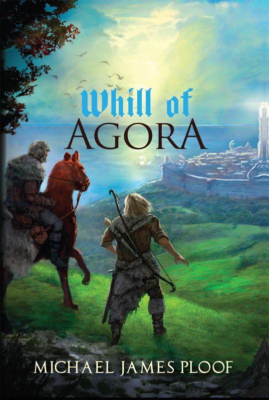 Whill of Agora Trilogy: Book 01 - Whill of Agora