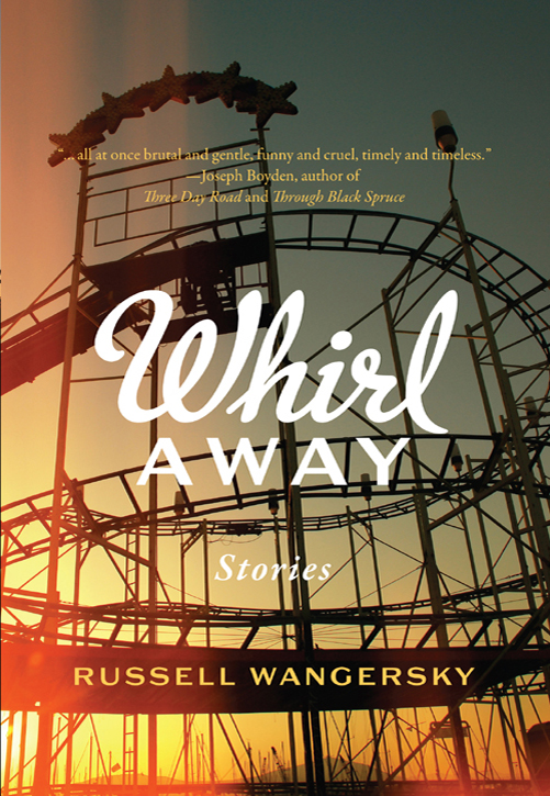 Whirl Away by Russell Wangersky