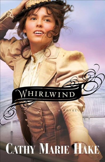 Whirlwind by Cathy Marie Hake