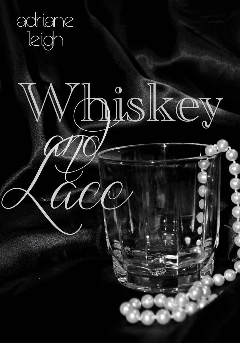 Whiskey and Lace (Lace Series)