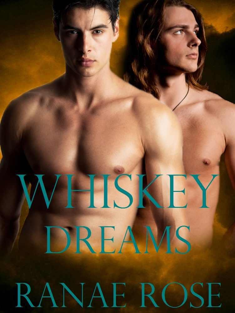 Whiskey Dreams by Ranae Rose