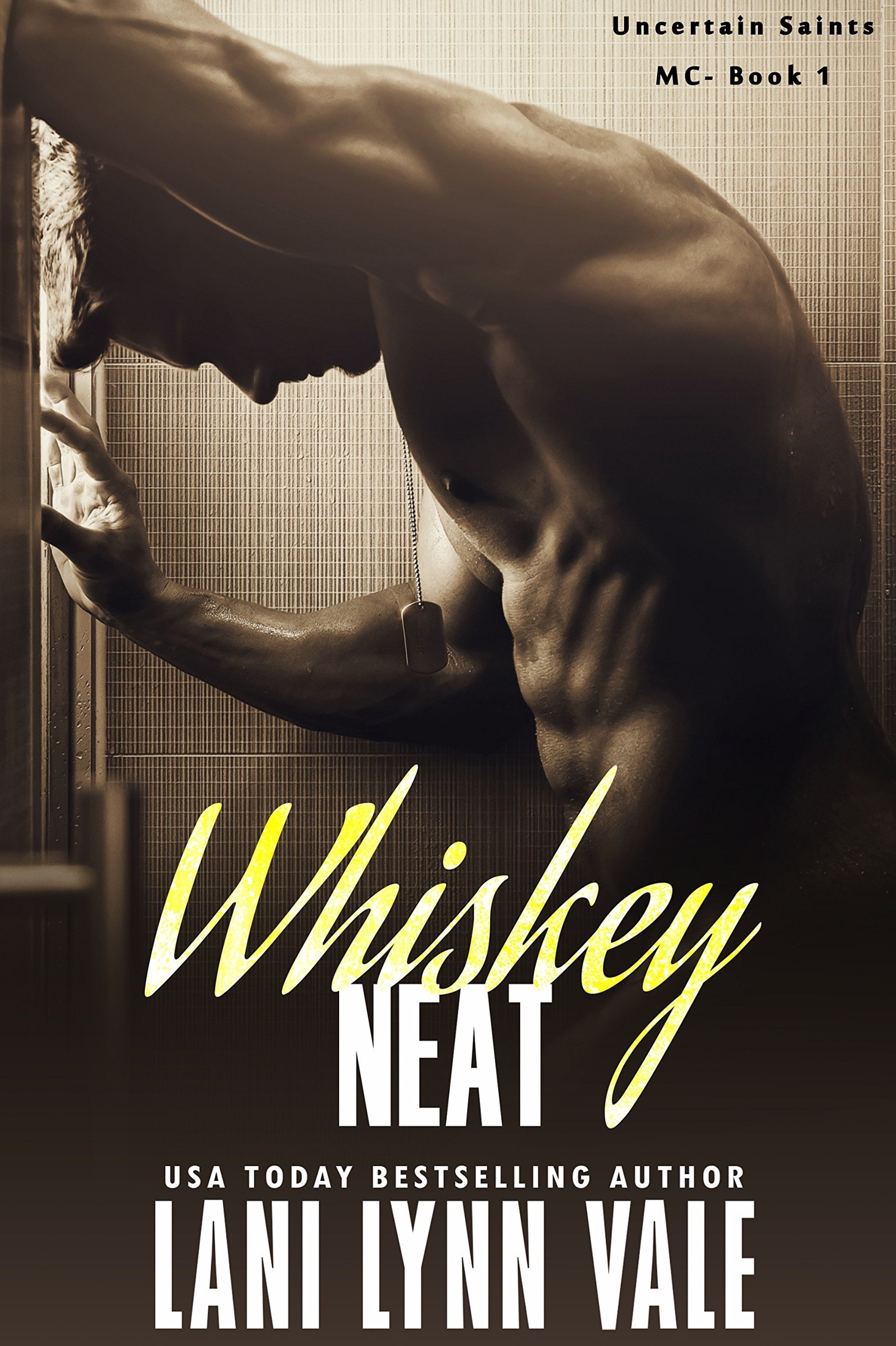 Whiskey Neat (The Uncertain Saints MC Book 1)