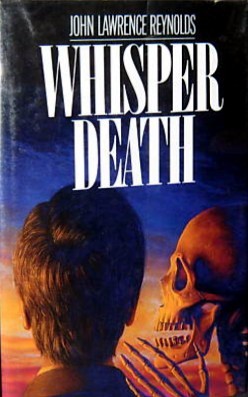 Whisper Death (1992) by John Lawrence Reynolds