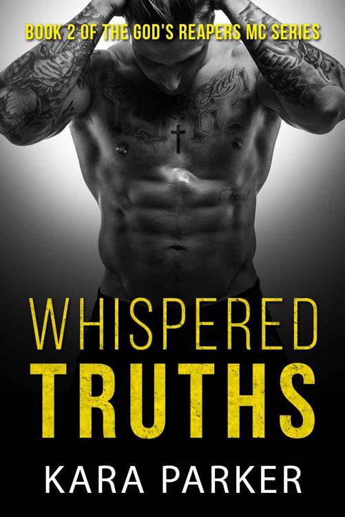 Whispered Truths (God's Reapers MC Book 2) by Parker, Kara