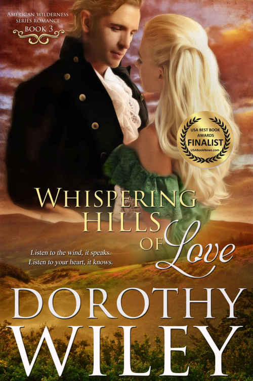 Whispering Hills of Love (American Wilderness Series Romance Book 3) by Dorothy Wiley
