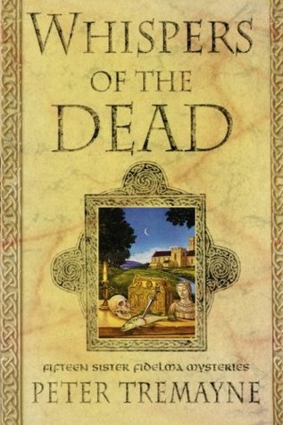 Whispers of the Dead (2004) by Peter Tremayne