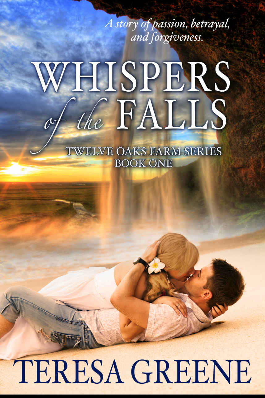 Whispers of the Falls: Book one (Twelve Oaks Farm Series 1) by Teresa Greene