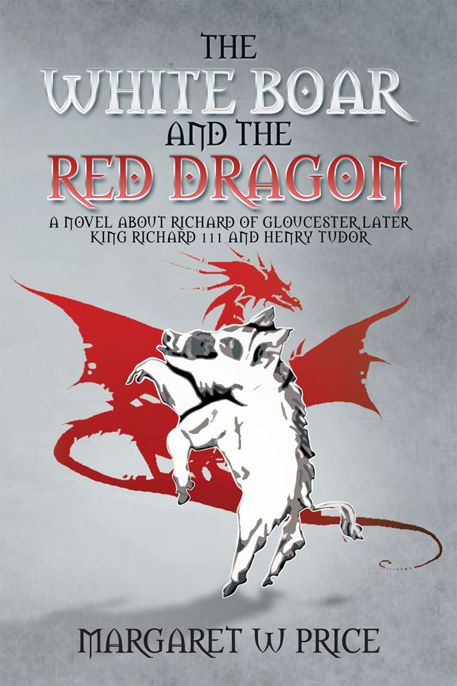 White Boar and the Red Dragon, The by Price, Margaret W