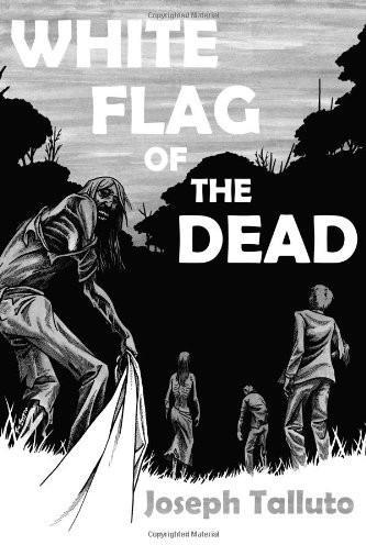 White Flag of the Dead by Joseph Talluto