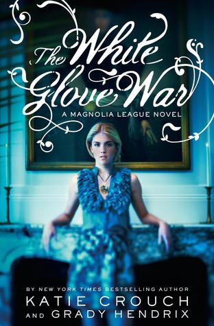 White Glove War (2012) by Katie Crouch