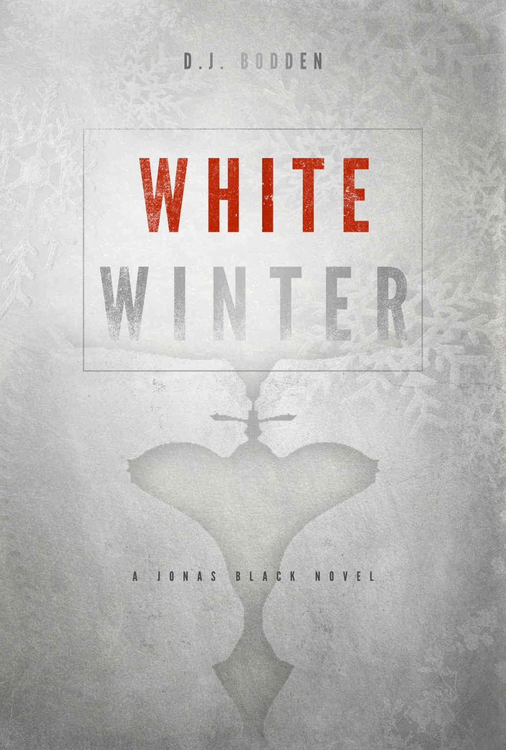 White Winter (The Black Year Series Book 2) by D.J. Bodden