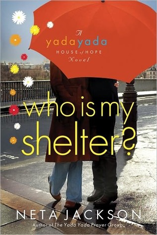 Who Is My Shelter? (2011) by Neta Jackson