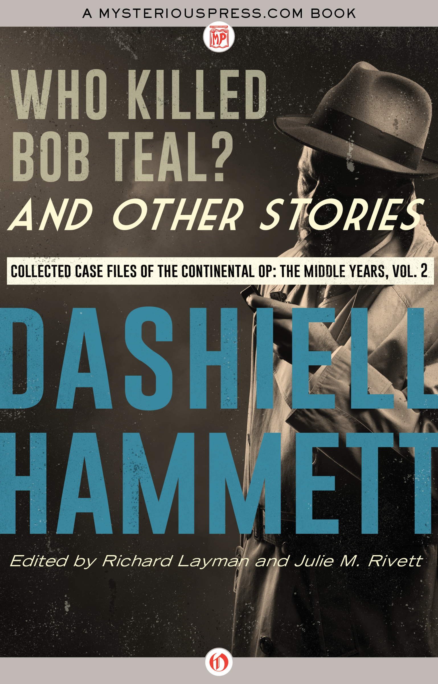 Who Killed Bob Teal? and Other Stories by Dashiell Hammett