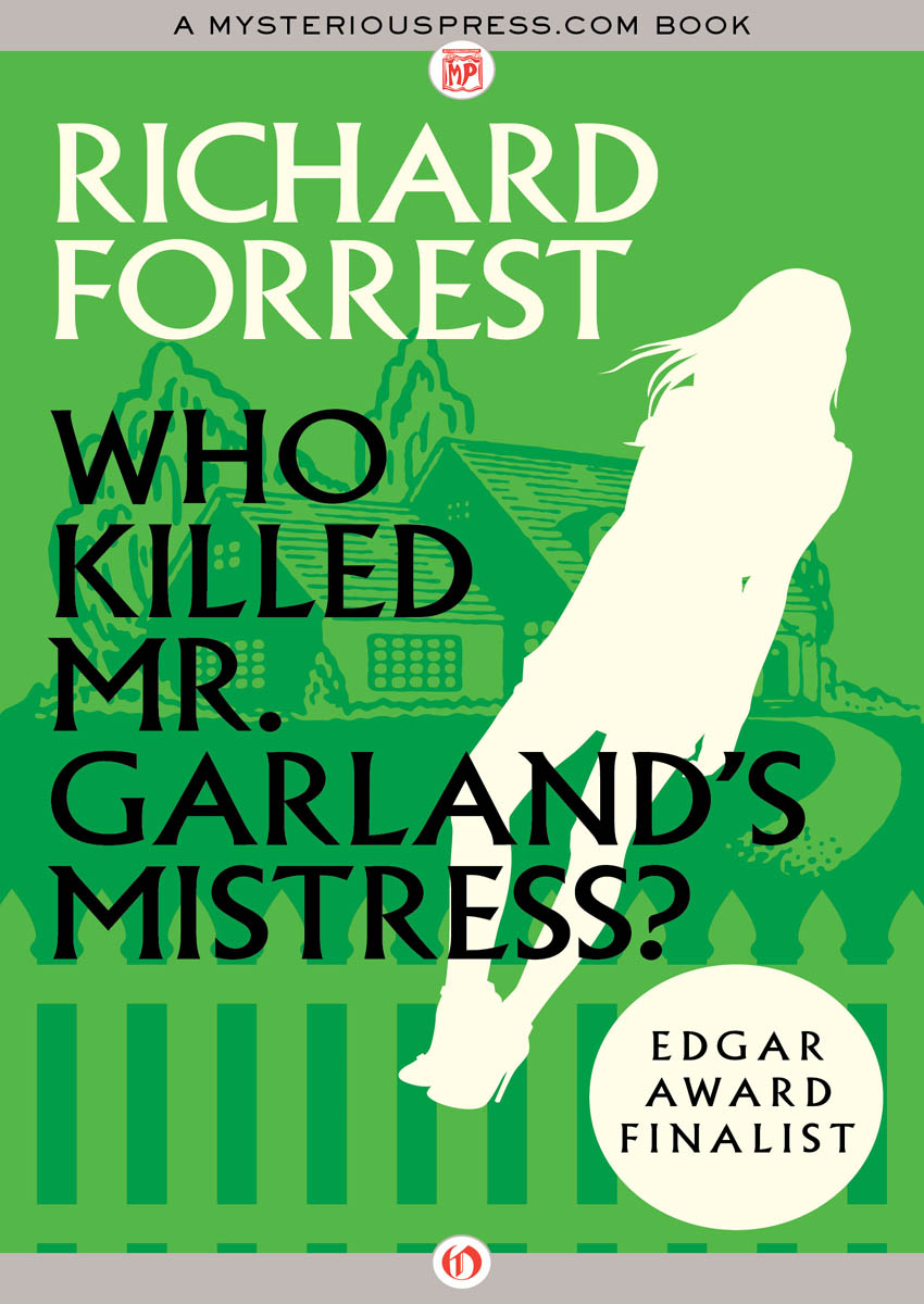 Who Killed Mr. Garland's Mistress? (2016) by Forrest, Richard;