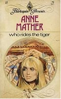 Who Rides the Tiger (2011) by Anne Mather