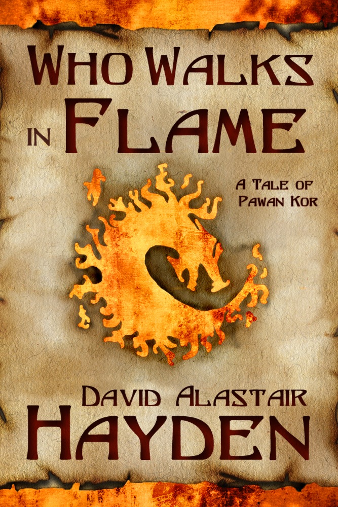 Who Walks in Flame by David Alastair Hayden