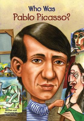 Who Was Pablo Picasso? (2009) by True Kelley