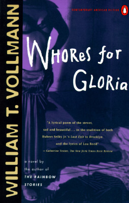 Whores for Gloria (1994) by William T. Vollmann