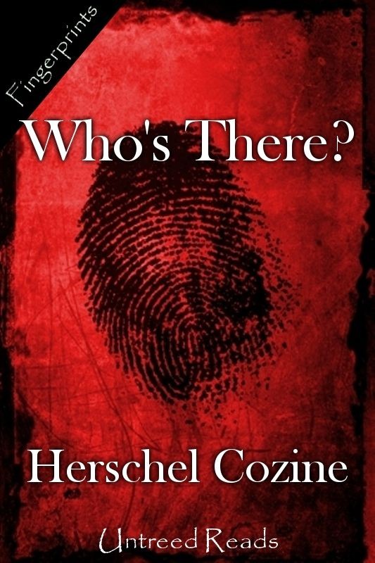 Who's There? (2013) by Herschel Cozine