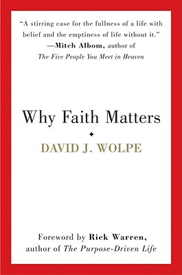 Why Faith Matters (2008) by David J. Wolpe