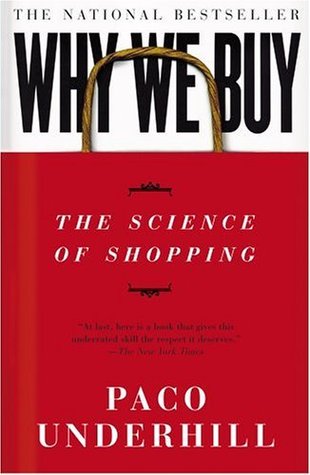 Why We Buy: The Science of Shopping (2000) by Paco Underhill