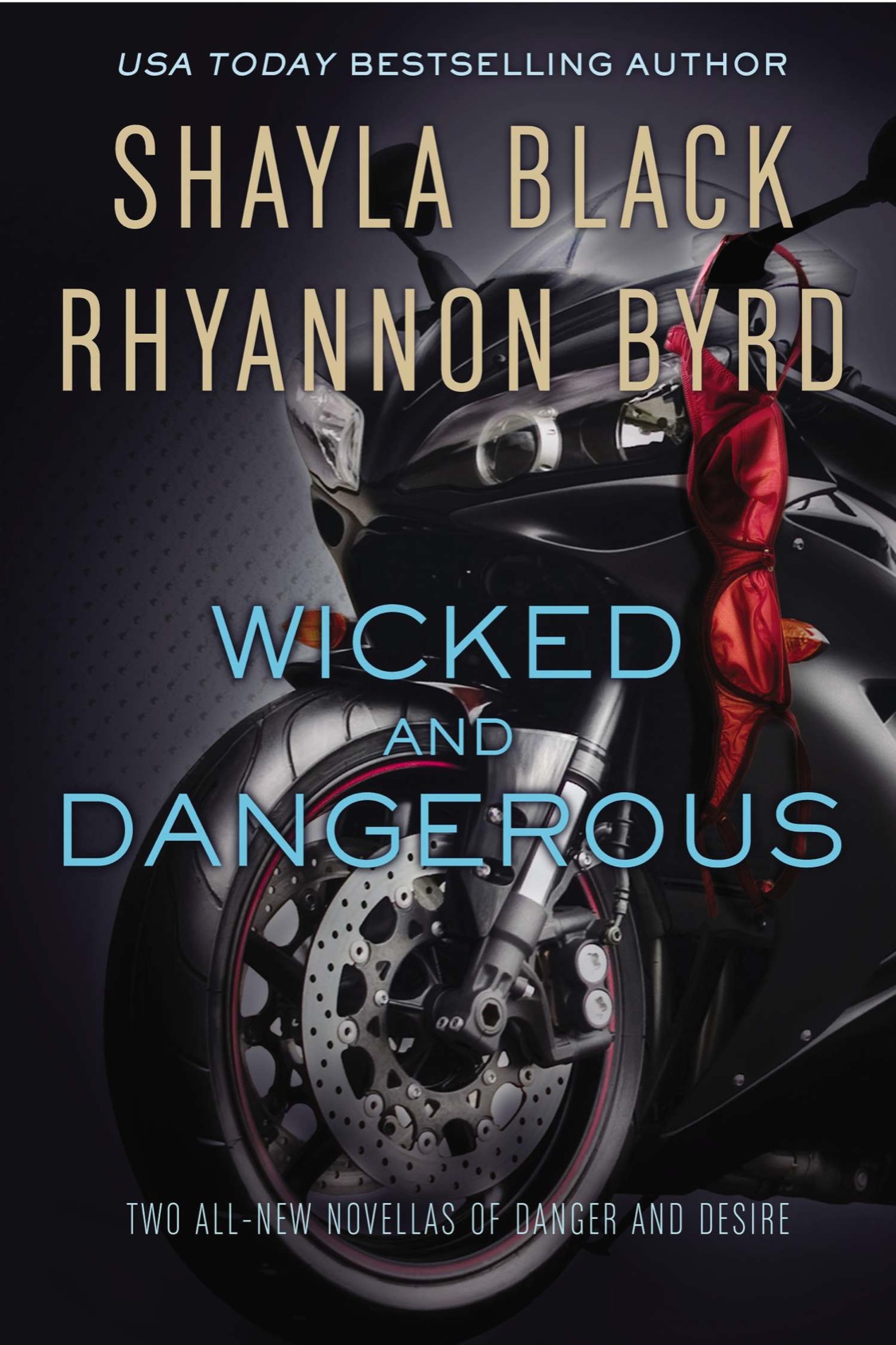 Wicked and Dangerous (2013) by Shayla Black and Rhyannon Byrd