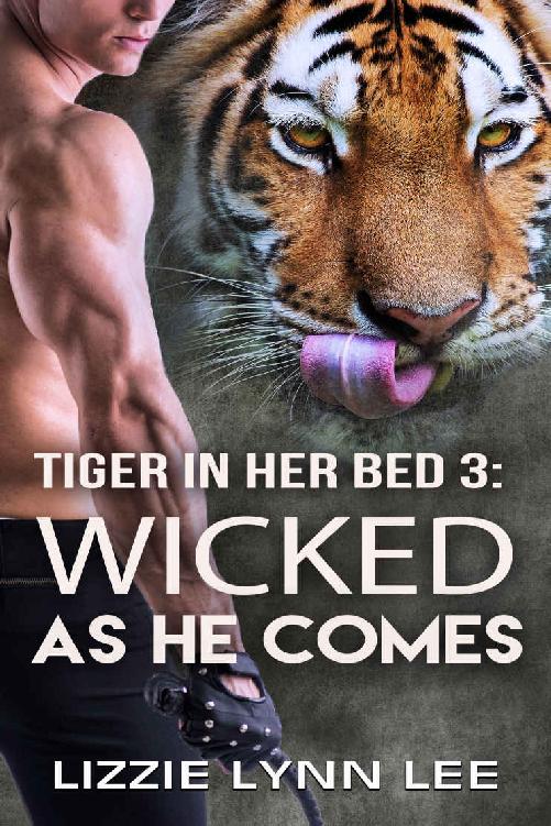 Wicked As He Comes: BBW Tiger Shifter Paranormal Romance (Tiger In Her Bed Book 3)