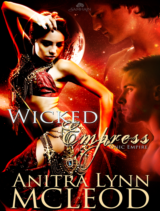 Wicked Empress: The Onic Empire, Book 4 (2011) by Anitra Lynn McLeod