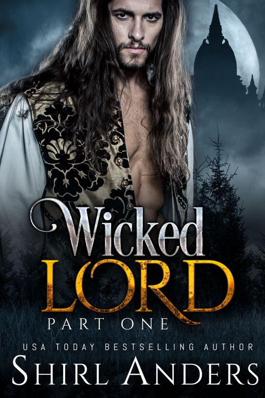 Wicked Lord: Part One by Shirl Anders