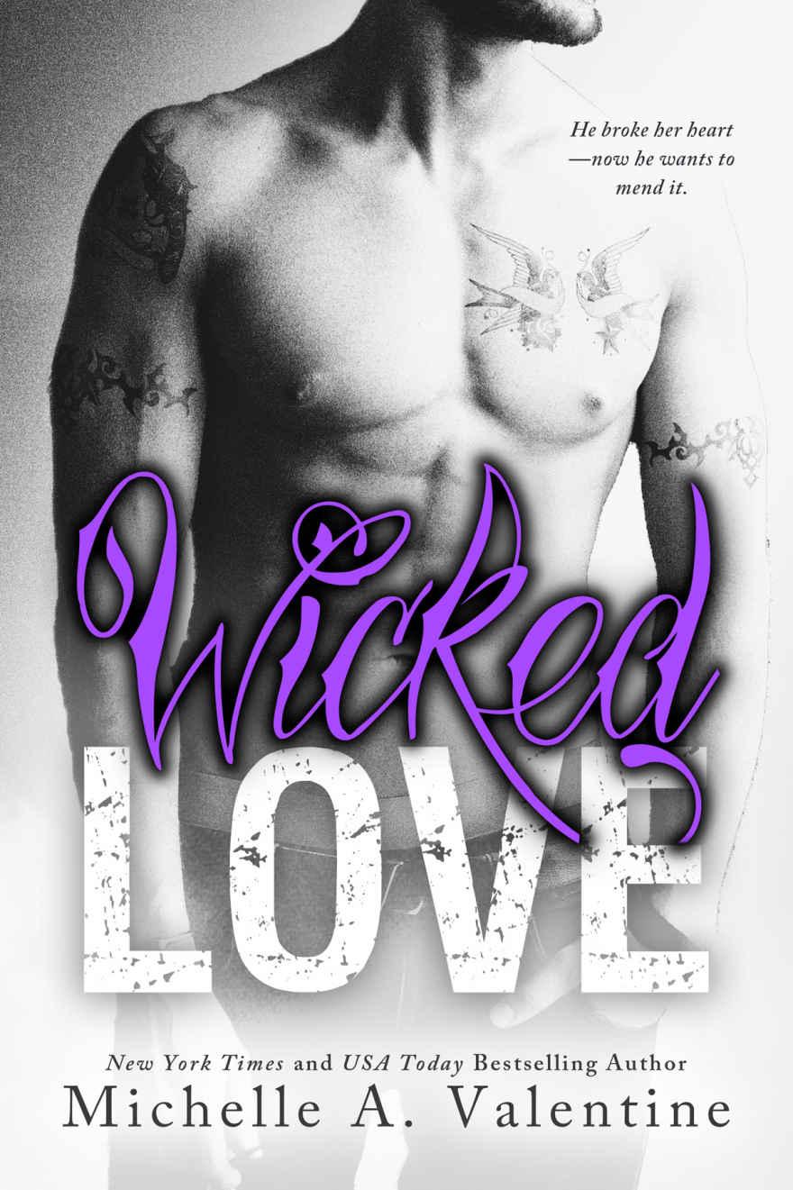 Wicked Love (Wicked White Series Book 3) by Michelle A. Valentine