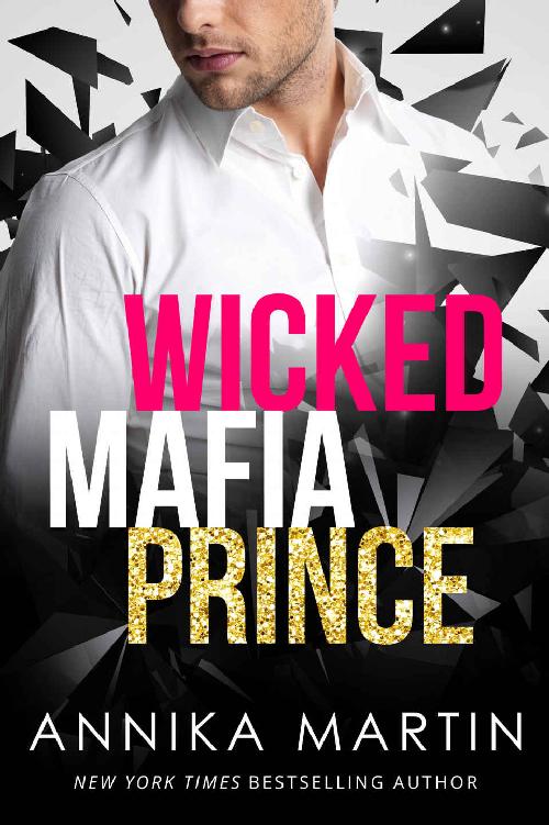 Wicked Mafia Prince: A dark mafia romance (Dangerous Royals Book 2) by Annika Martin