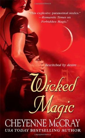 Wicked Magic (2007) by Cheyenne McCray