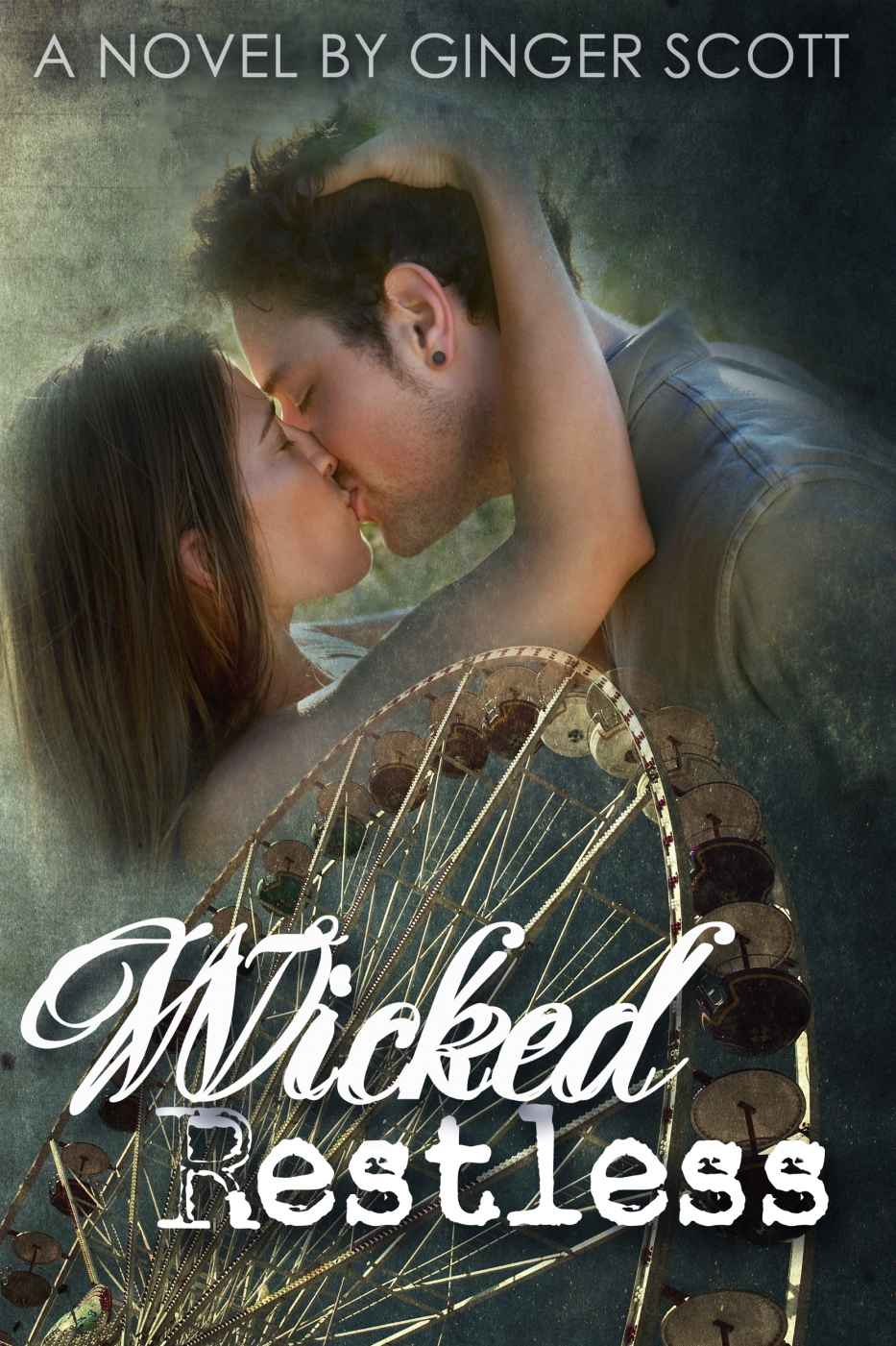 Wicked Restless (Harper Boys #2) by Ginger Scott