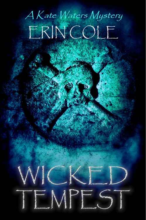 Wicked Tempest: A Kate Waters Mystery (Kate Waters Mysteries Book 2) by Erin Cole