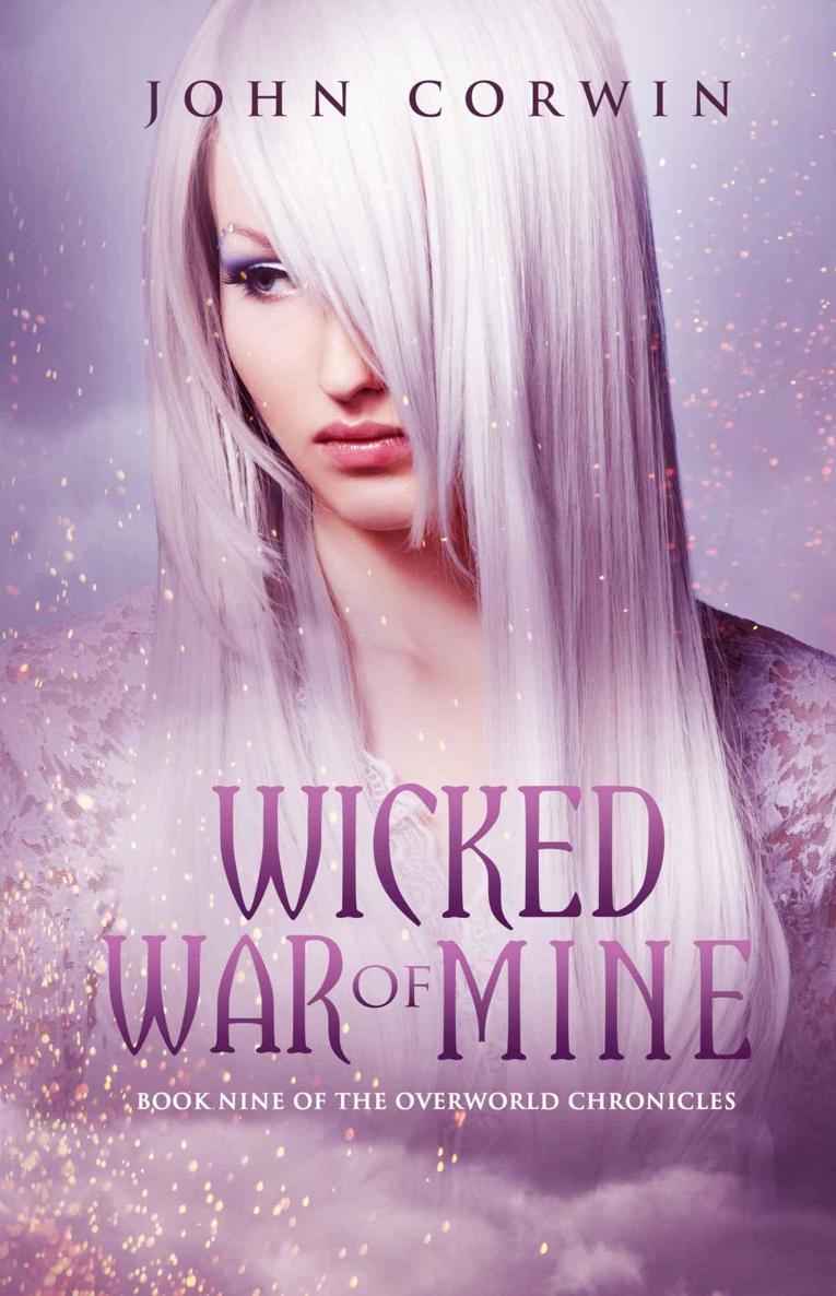 Wicked War of Mine (Overworld Chronicles Book 9) by John Corwin