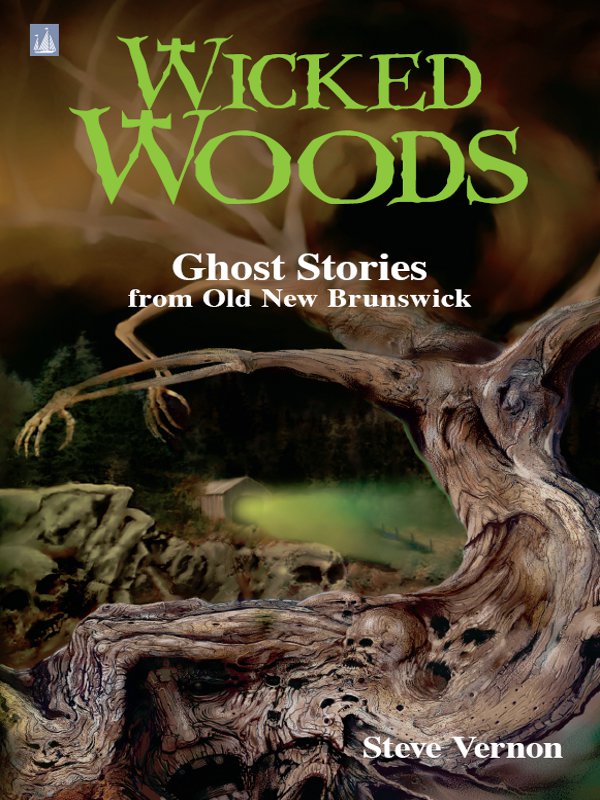 Wicked Woods (2010) by Steve Vernon