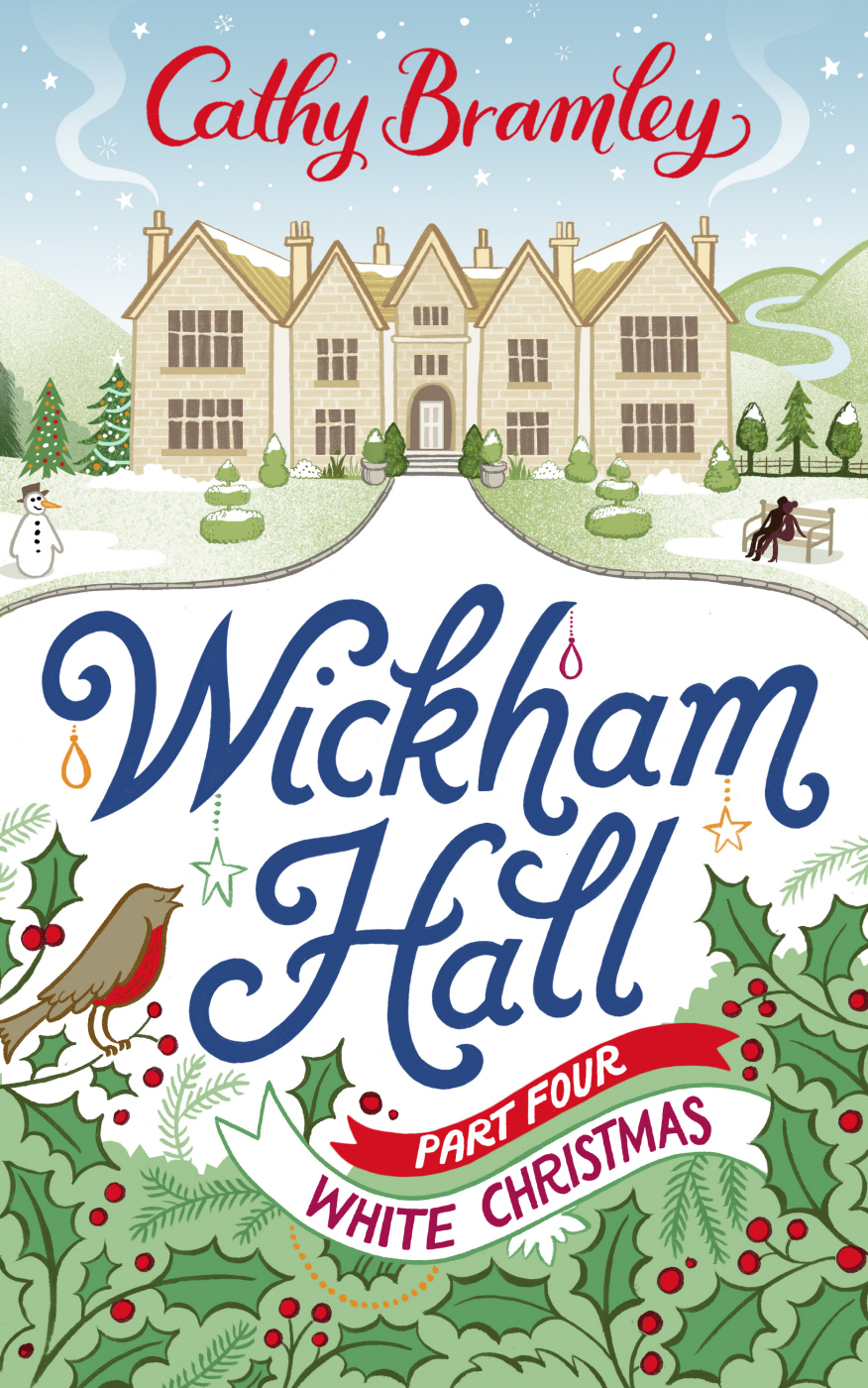 Wickham Hall: Part Four - White Christmas by Cathy Bramley