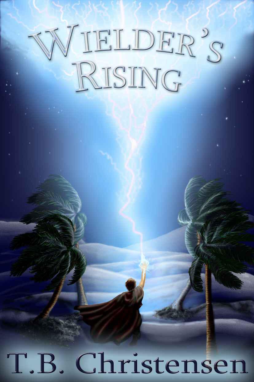 Wielder's Rising by T.B. Christensen