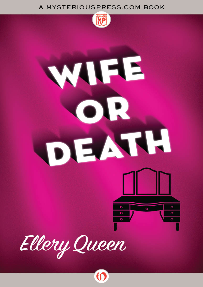 Wife or Death by Ellery Queen